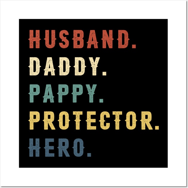 Husband Daddy Pappy Protector Hero Dad Gift Fathers Day Wall Art by Soema